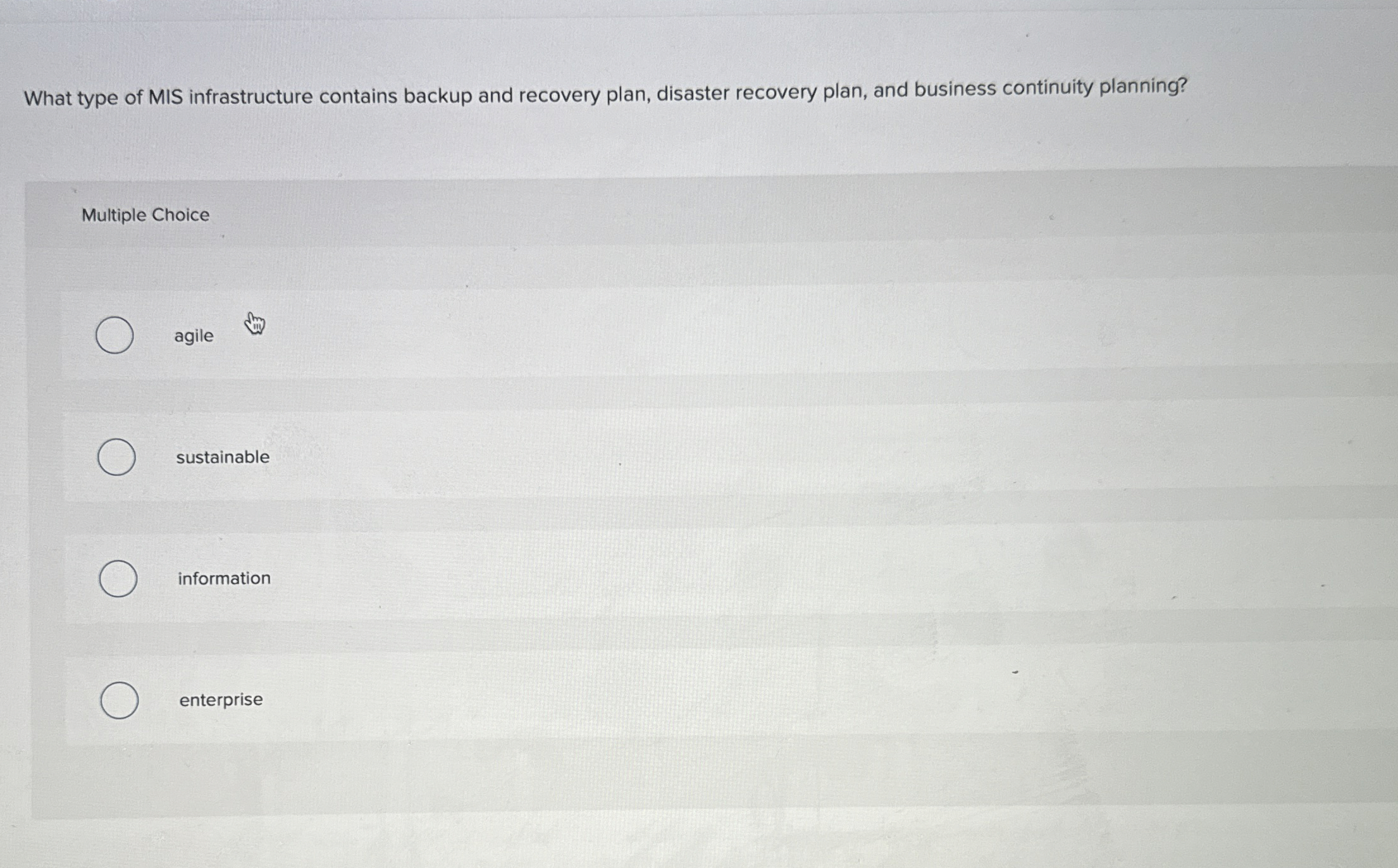 What type of MIS infrastructure contains backup