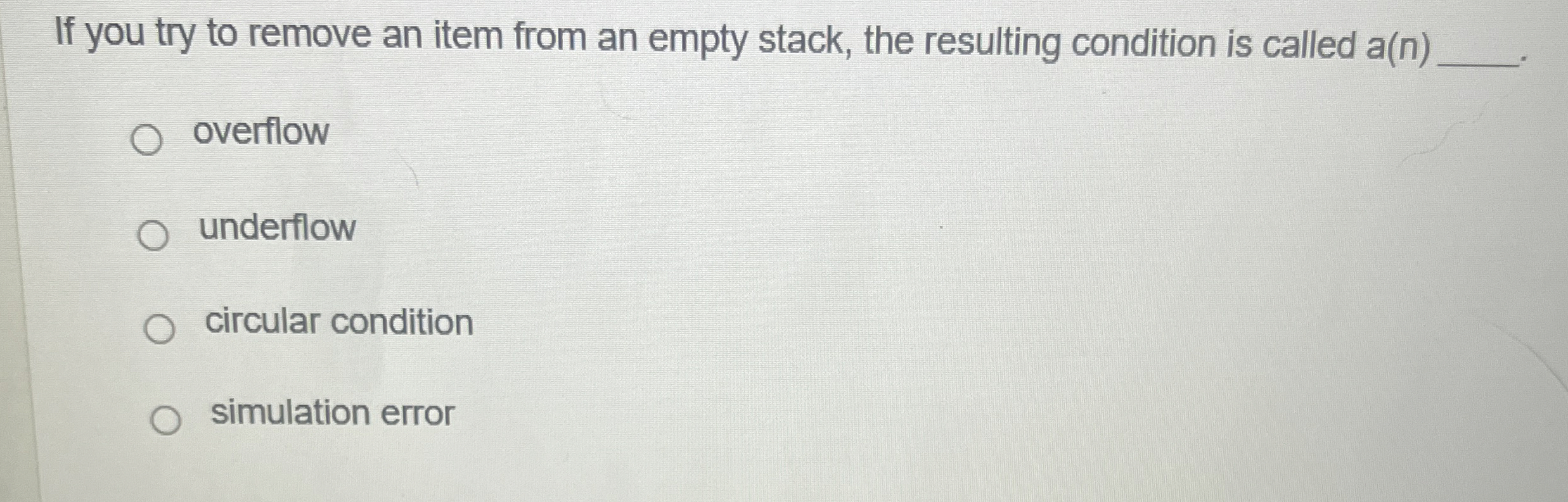 If you try to remove an item from an empty stack,