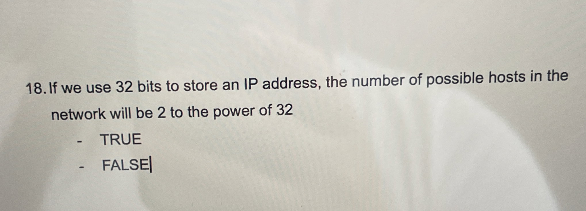 If we use 3 2 bits to store an IP address, the
