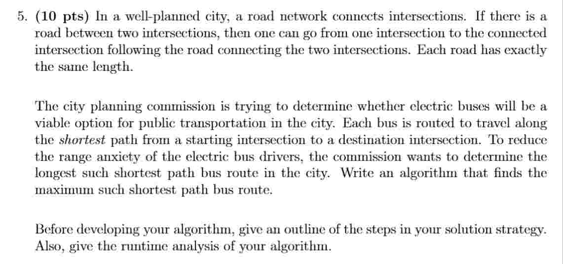 5 . ( 1 0 pts ) In a well - planned city, a road