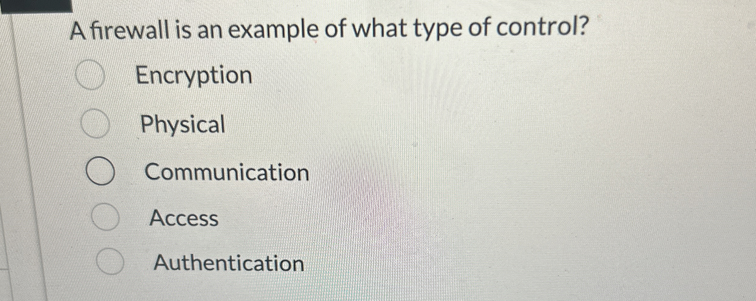 A firewall is an example of what type of control?