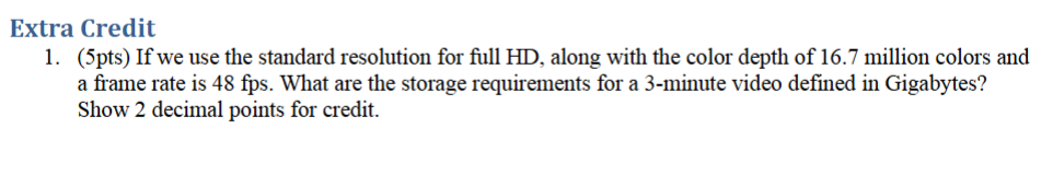 Extra Credit 1 . ( 5 pts ) If we use the standard