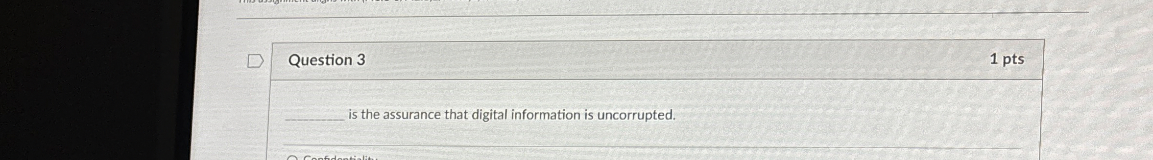 Question 3 is the assurance that digital