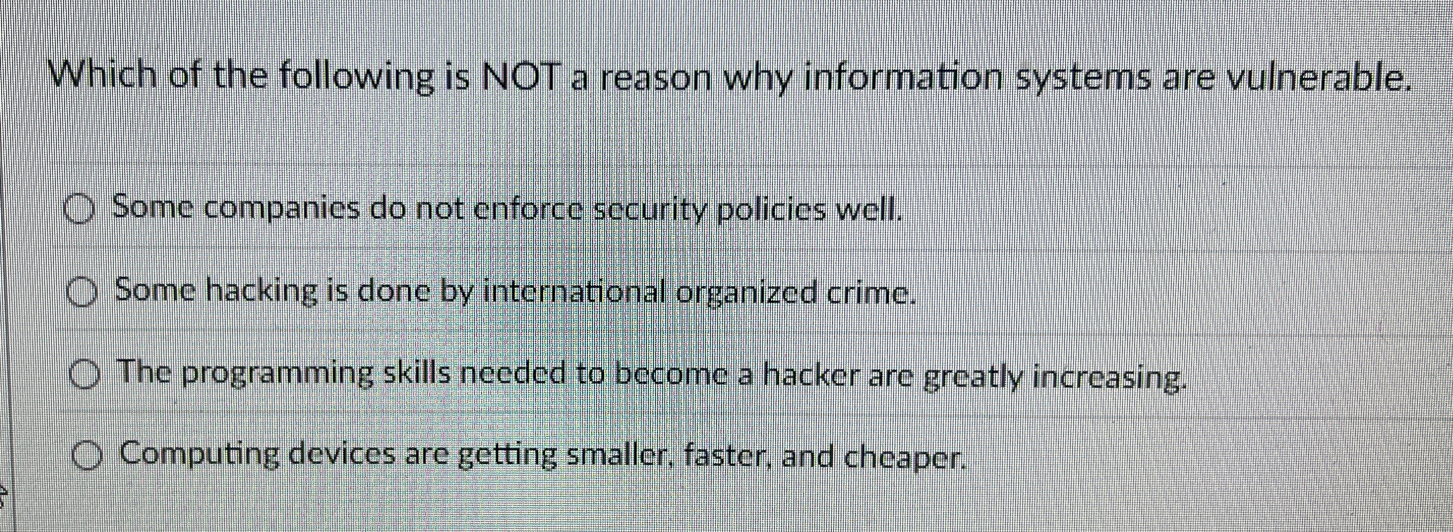 Which of the following is NOT a reason why