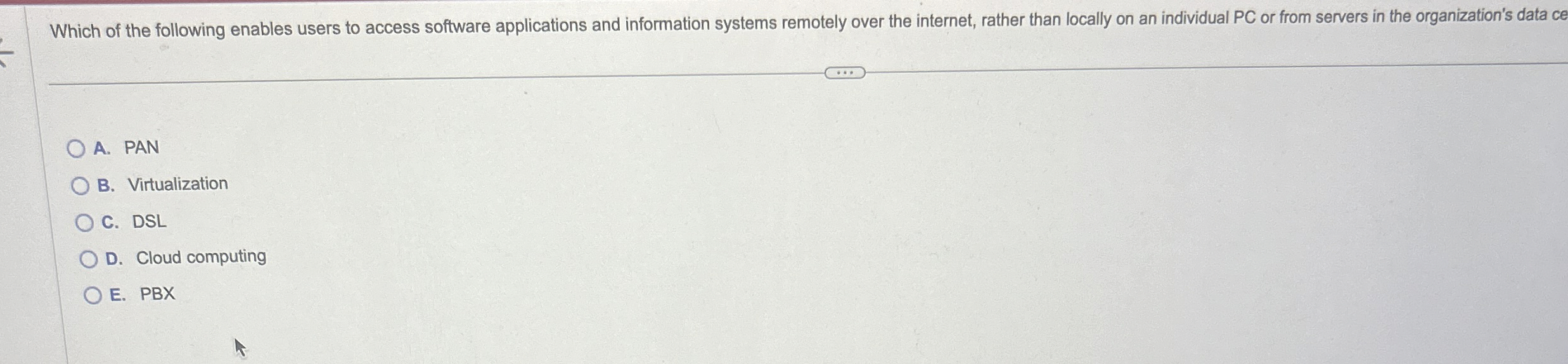 Which of the following enables users to access