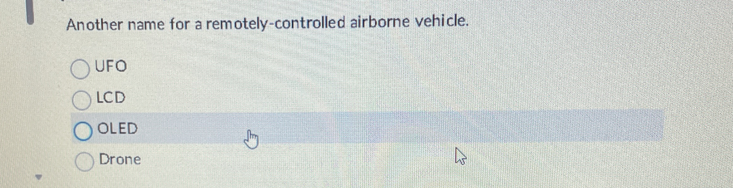 Another name for a remotey controlled airborne