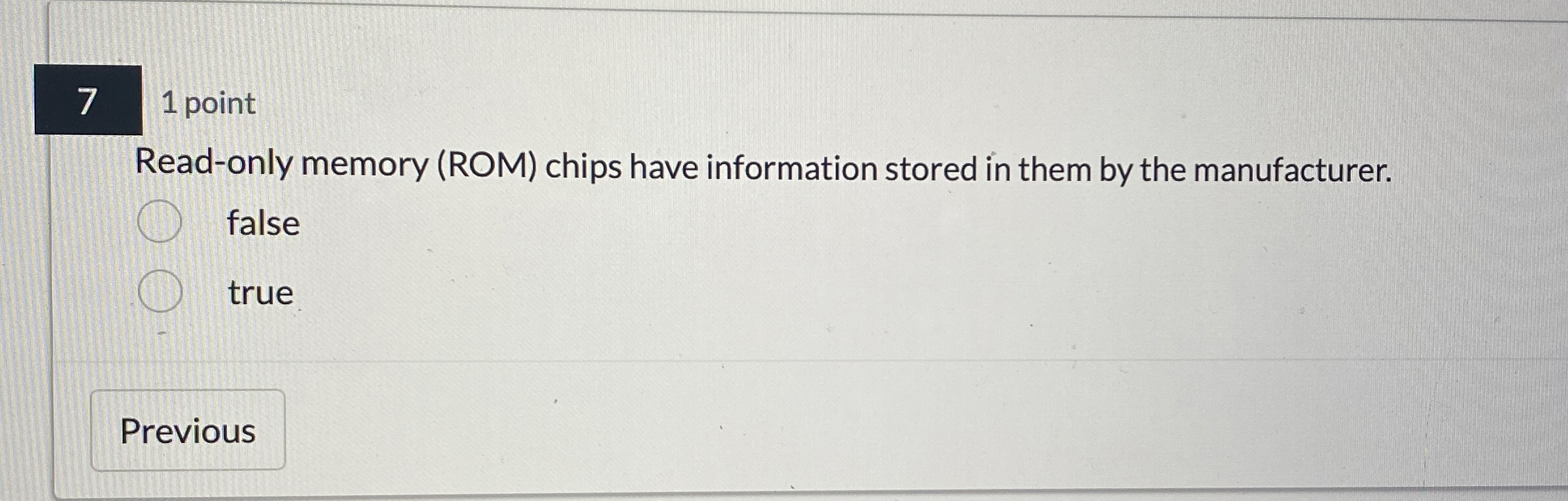 7 1 point Read - only memory ( ROM ) chips have
