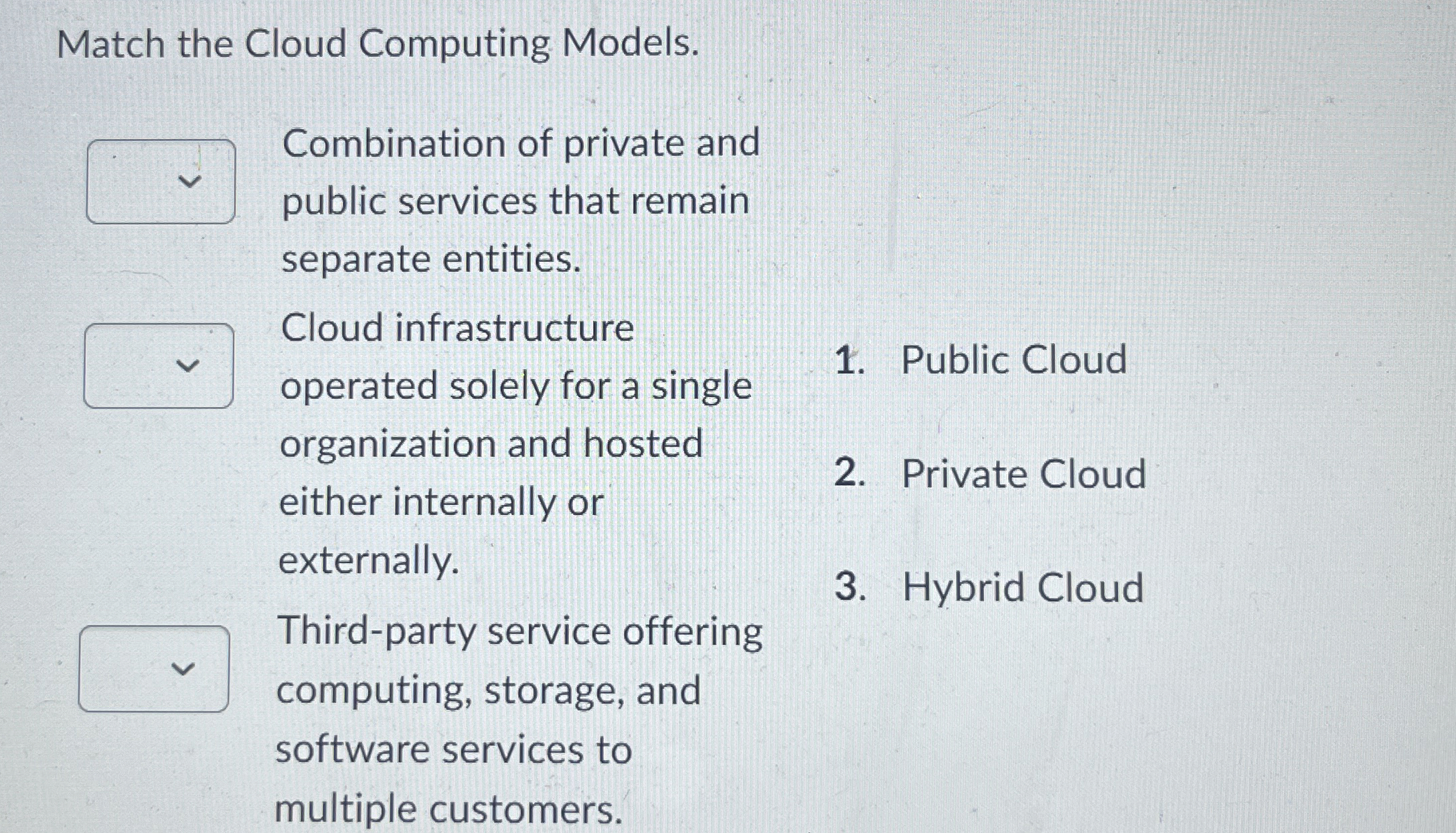 Match the Cloud Computing Models. Combination of