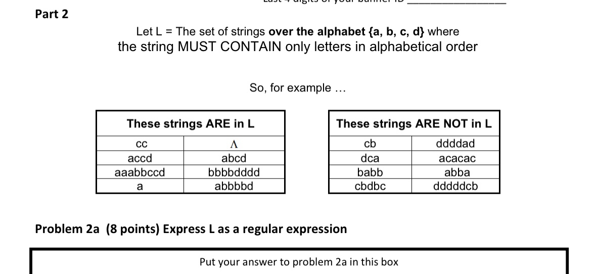 Part 2 Let L = The set of strings over the
