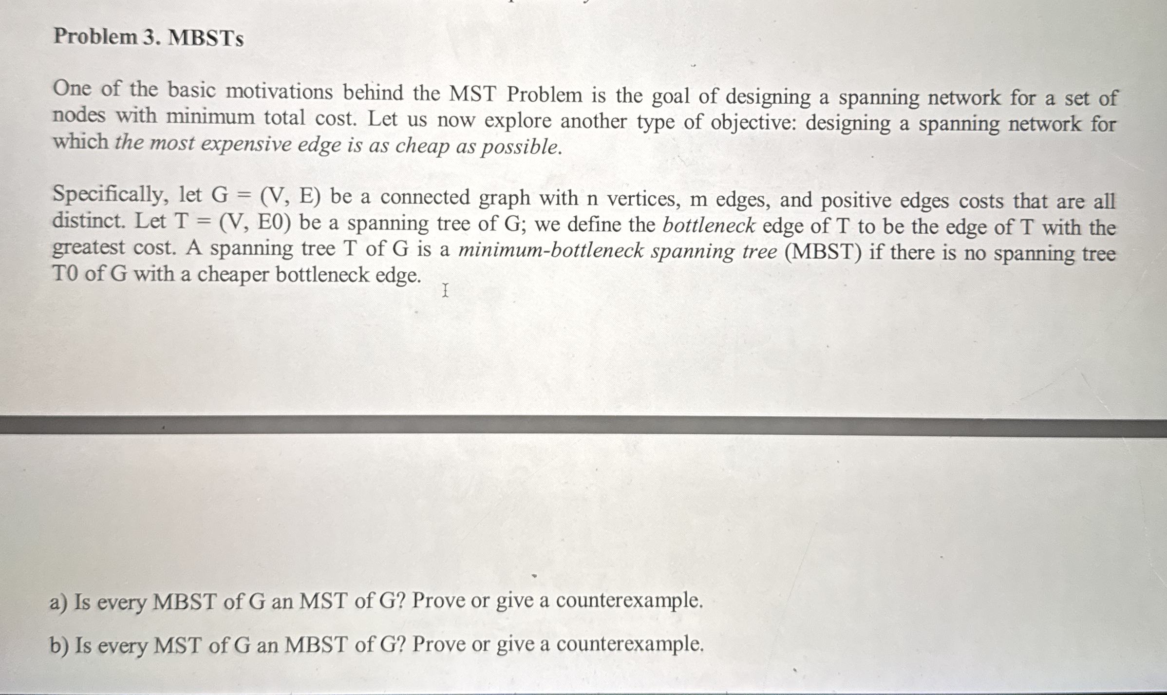 Problem 3 . MBSTs One of the basic motivations