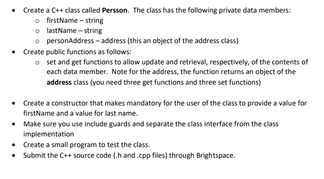 - Create a C + + class called Persson. The class