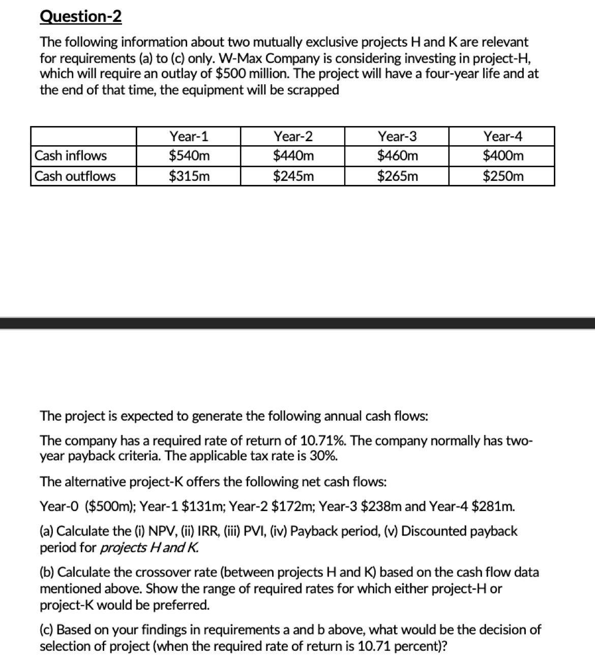 Question-2 The following information about two
