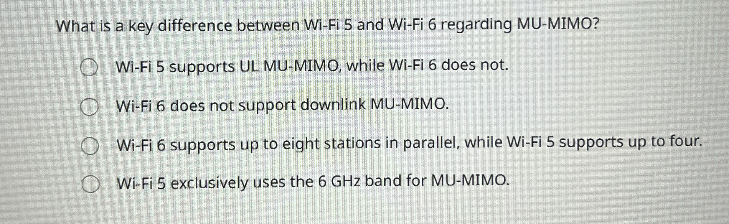 What is a key difference between Wi - Fi 5 and Wi
