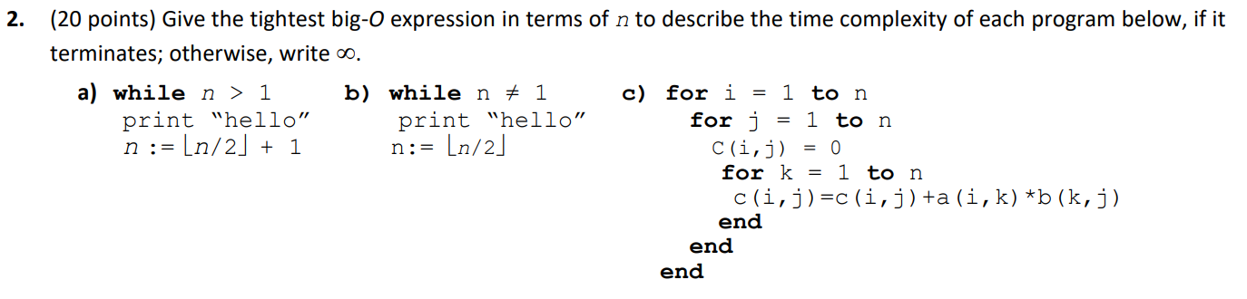 2 . ( 2 0 points ) Give the tightest big - O
