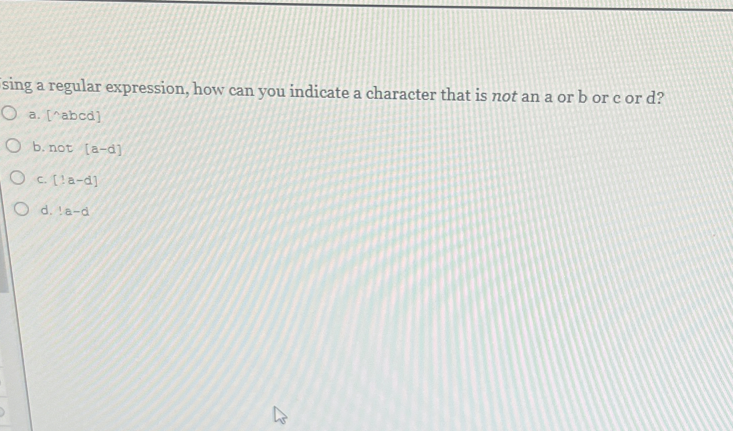 sing a regular expression, how can you indicate a