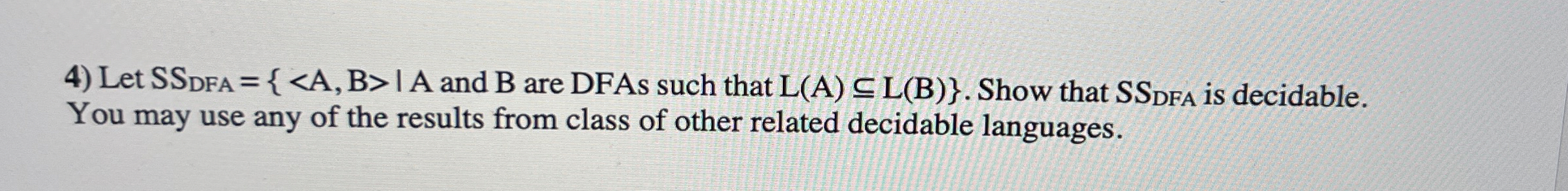 L et and B are DFAs such that L ( A ) s u b e L (