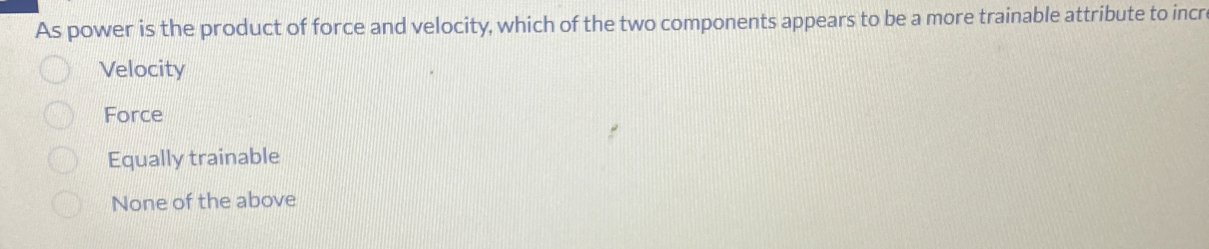 As power is the product of force and velocity,