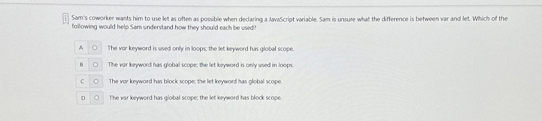 Sam's coworker wants him to use let as often as