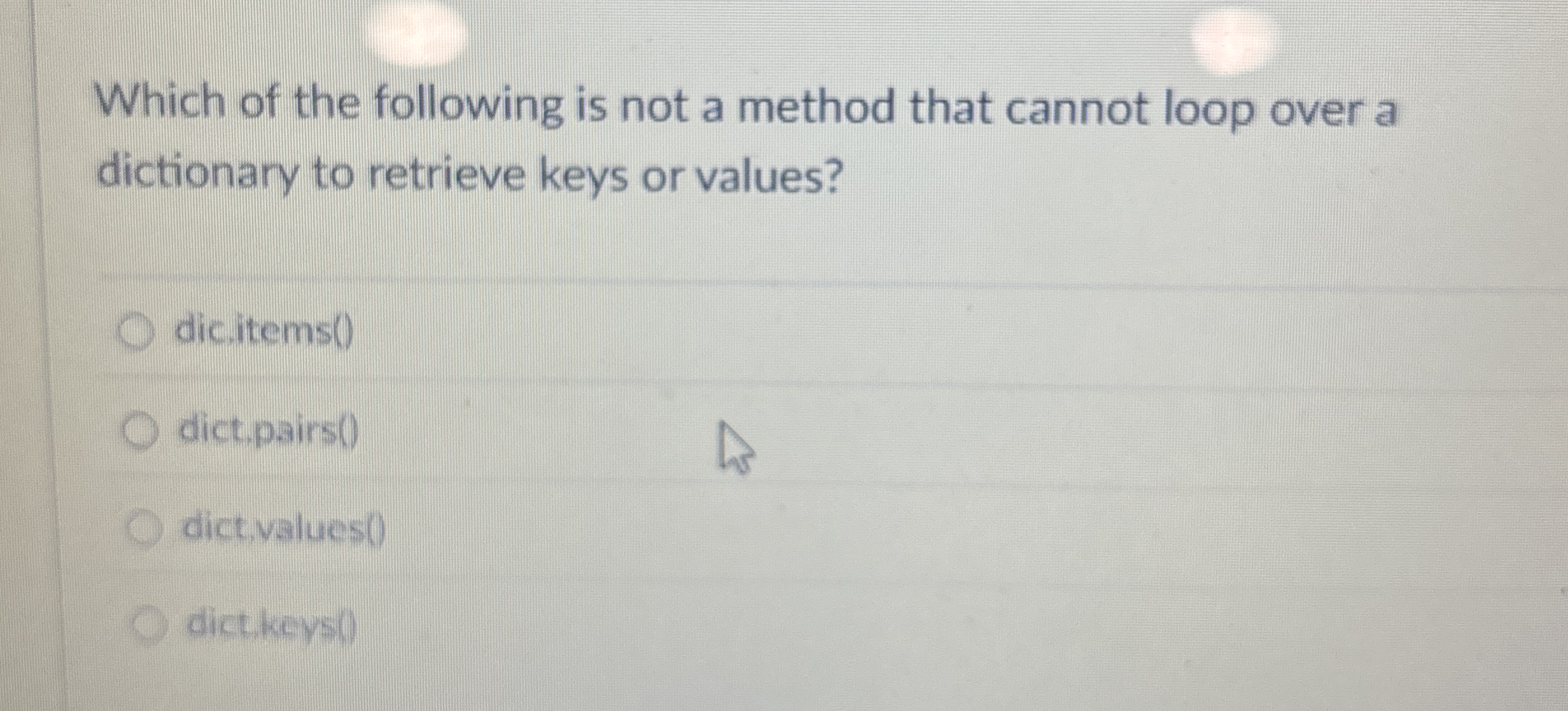 Which of the following is not a method that