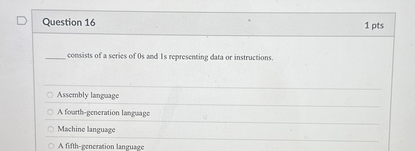 Question 1 6 1 pts consists of a series of 0 s
