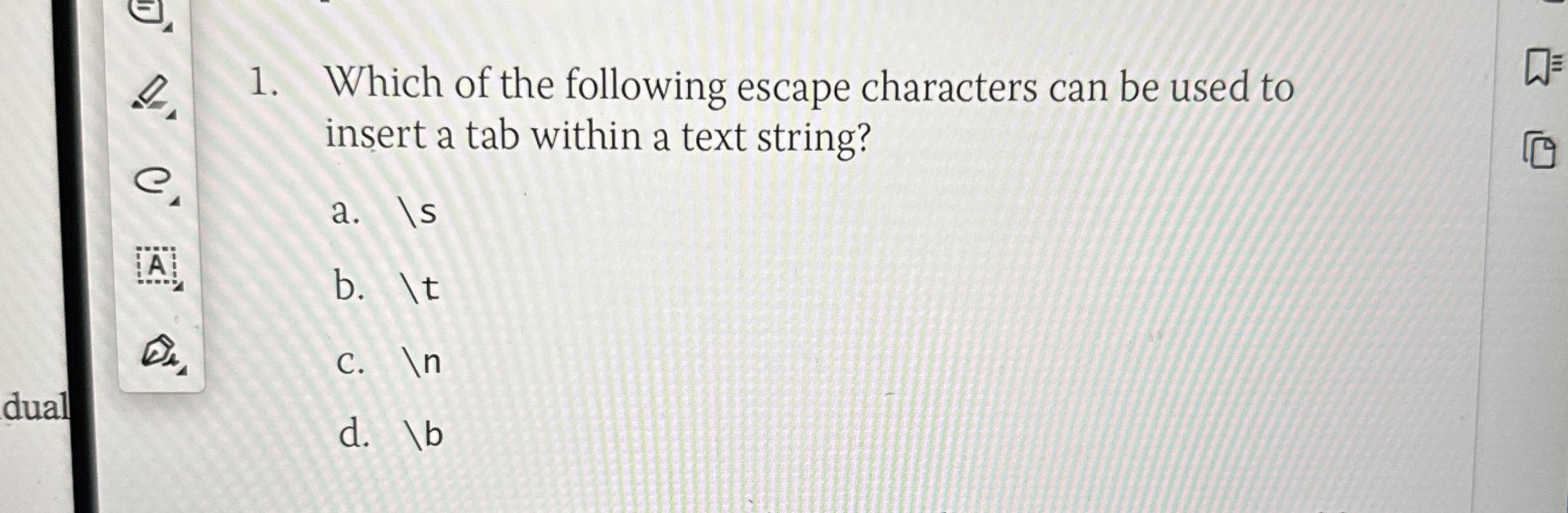 Which of the following escape characters can be