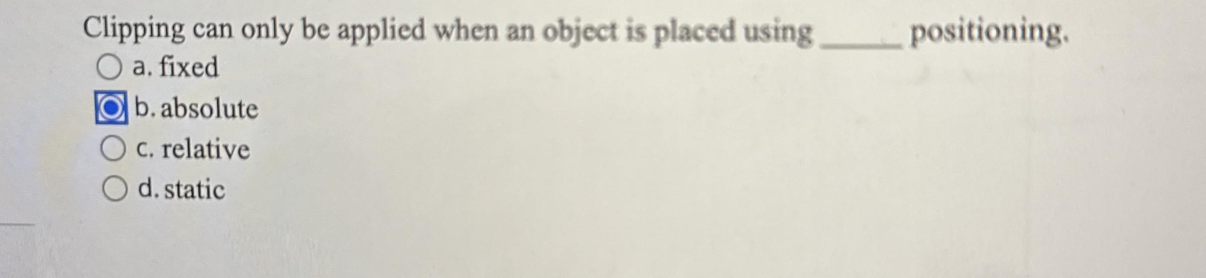 Clipping can only be applied when an object is