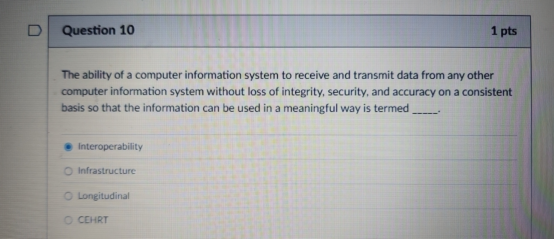 Question 1 0 The ability of a computer