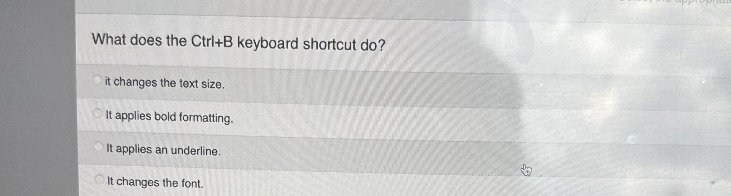 What does the Ctrl + B keyboard shortcut do ? it