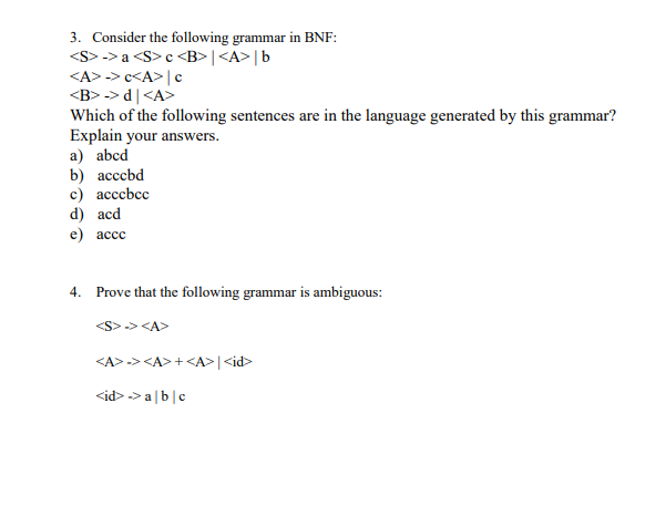 Consider the following grammar in BNF: Consider