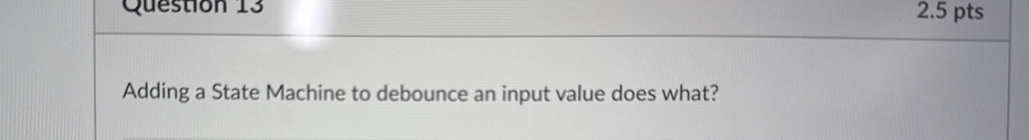 Adding a State Machine to debounce an input value