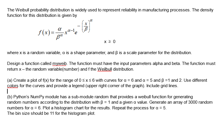need help for python. thank you. The Weibull