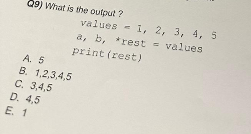 Q 9 ) What is the output ? values = 1 , 2 , 3 , 4