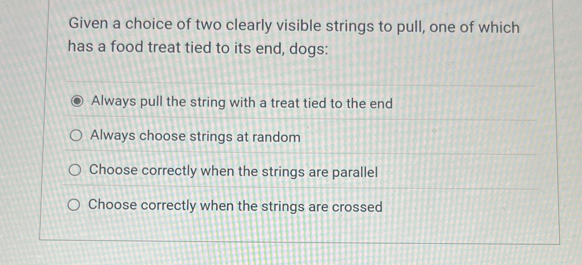 Given a choice of two clearly visible strings to