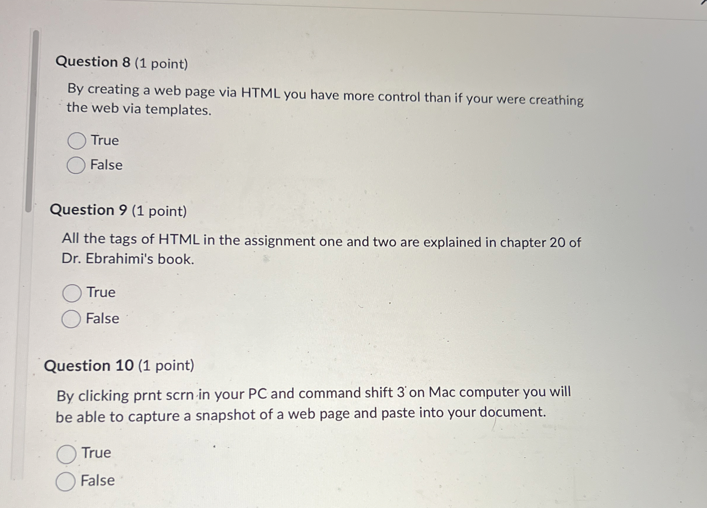 Question 8 ( 1 point ) By creating a web page via