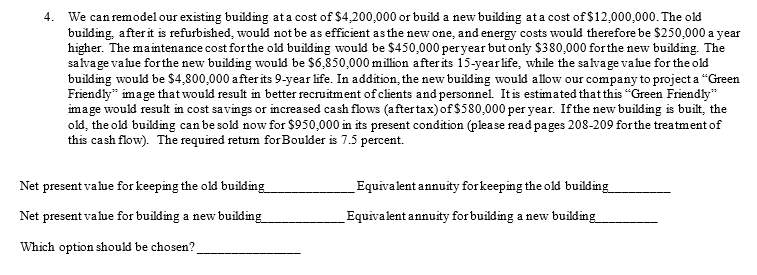 4. We can remodel our existing building at a cost