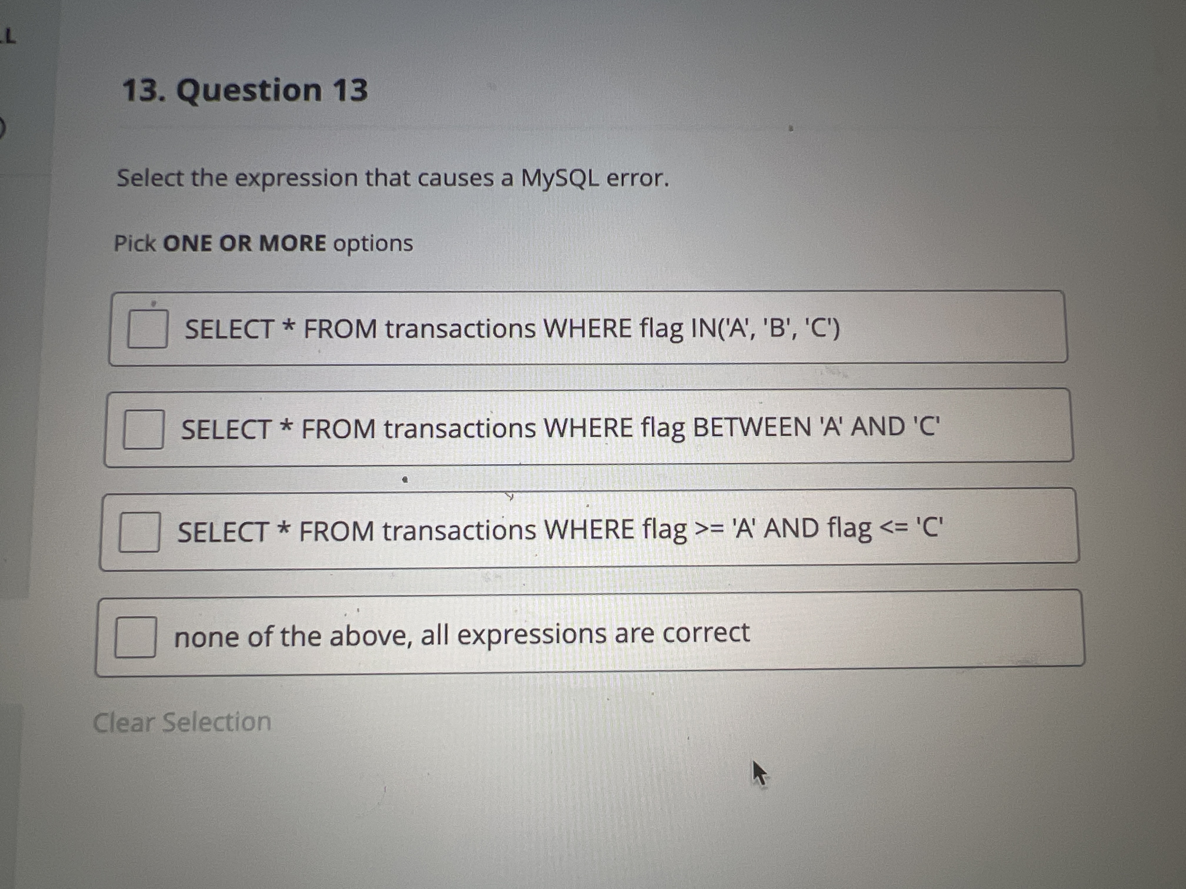 Question 1 3 Select the expression that causes a