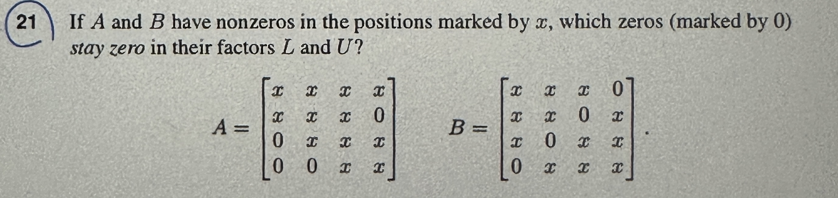 2 1 If A and B have nonzeros in the positions