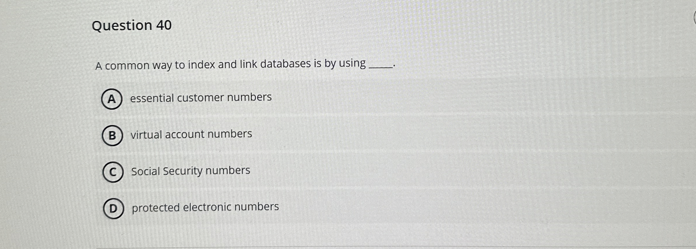 Question 4 0 A common way to index and link