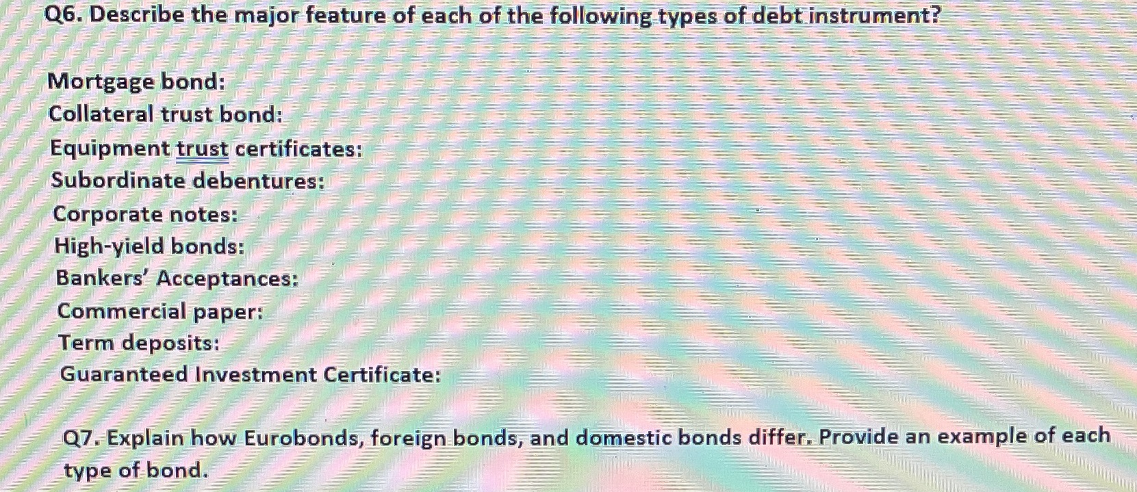 Q6. Describe the major feature of each of the