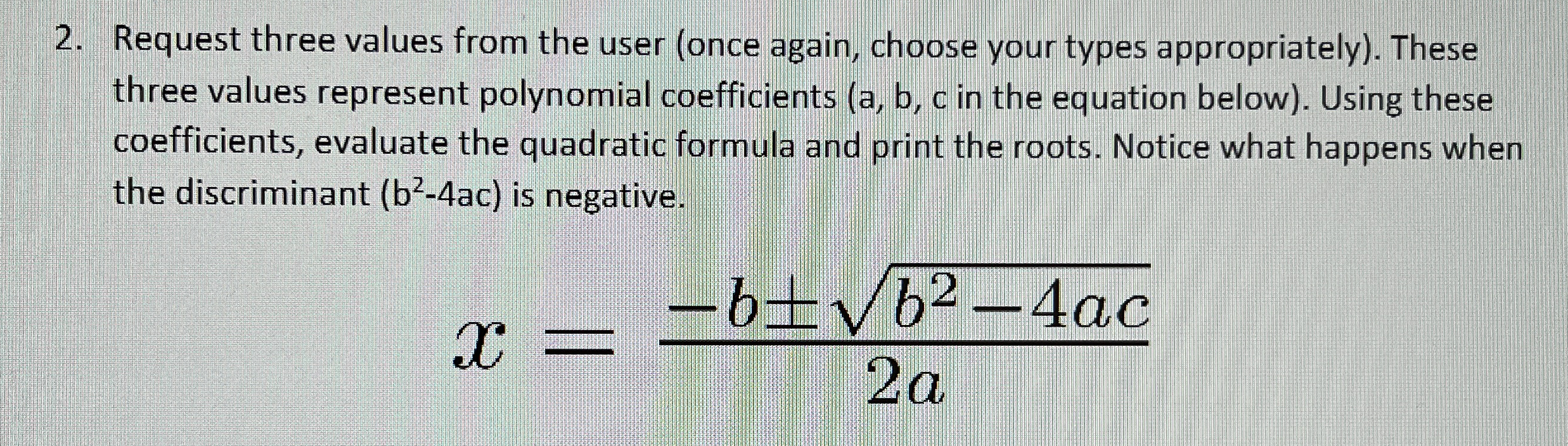 Write the Code in Python. Request three values