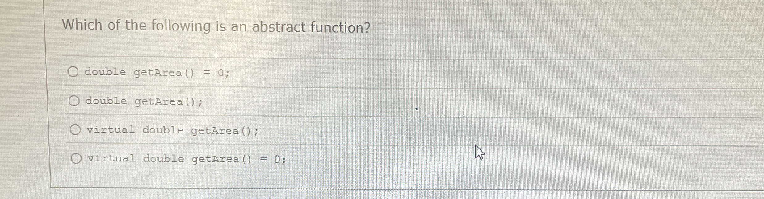 Which of the following is an abstract function?