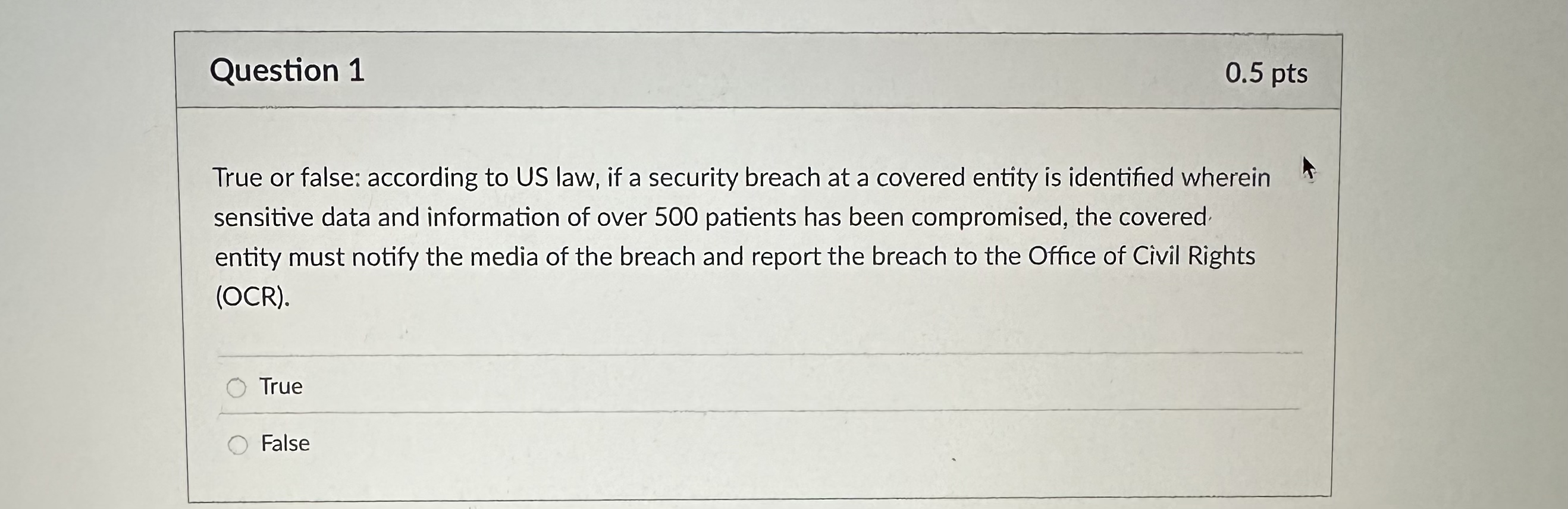 Question 1 0 . 5 pts True or false: according to