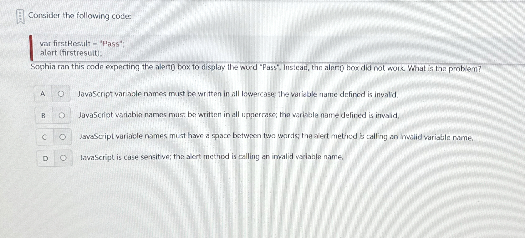 Consider the following code: var firstResult =