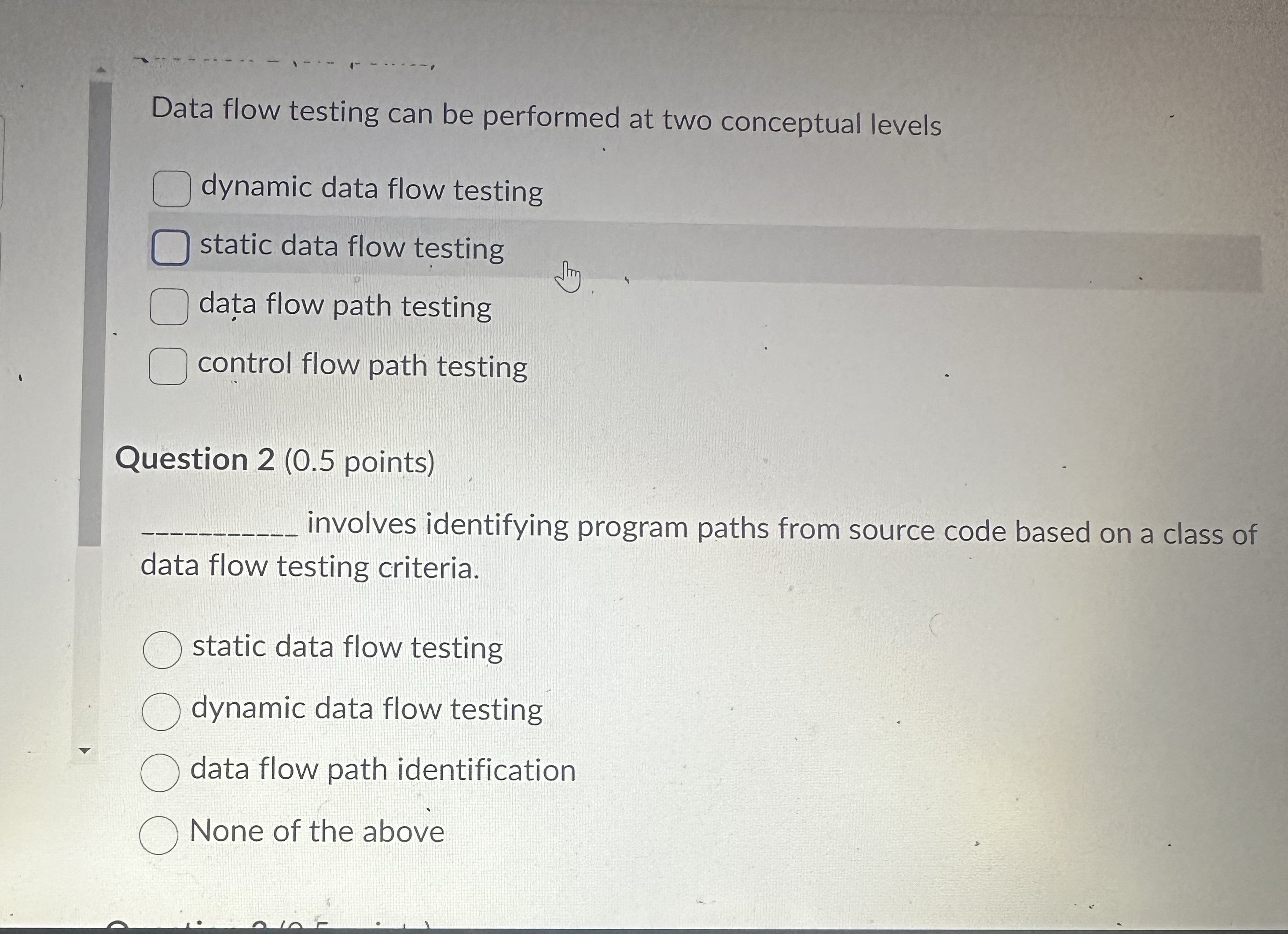 Data flow testing can be performed at two
