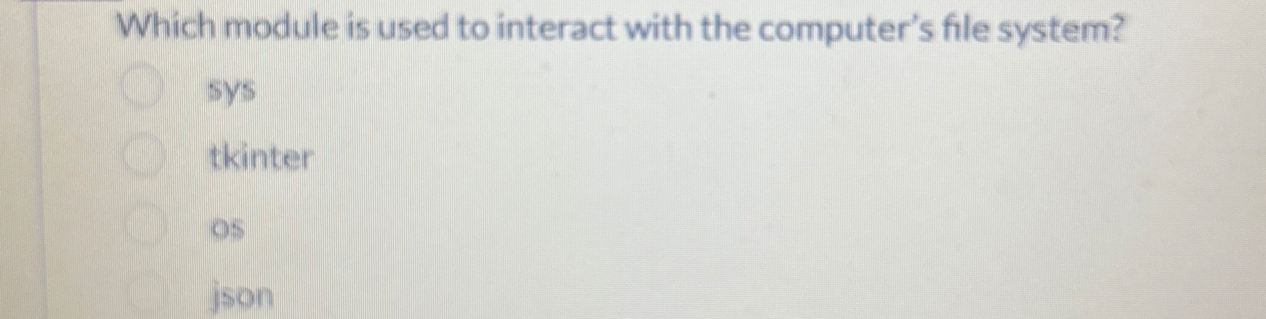 Which module is used to interact with the