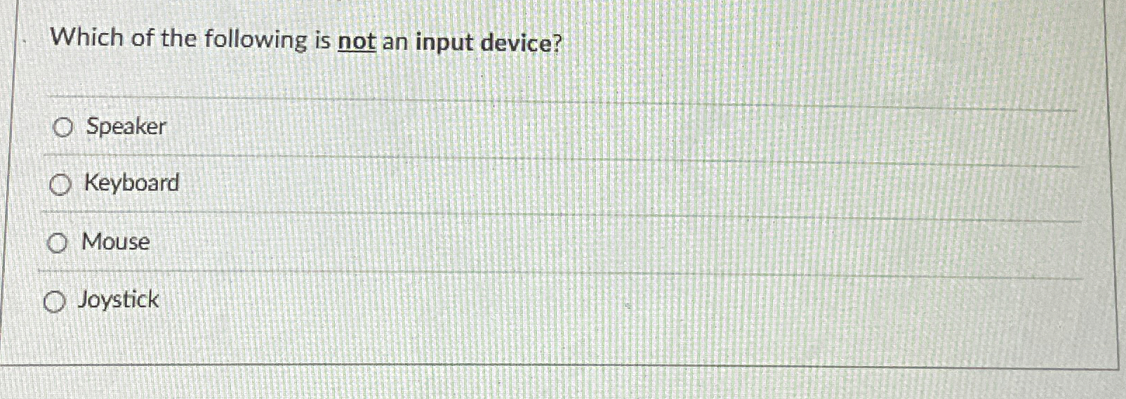 Which of the following is not an input device?