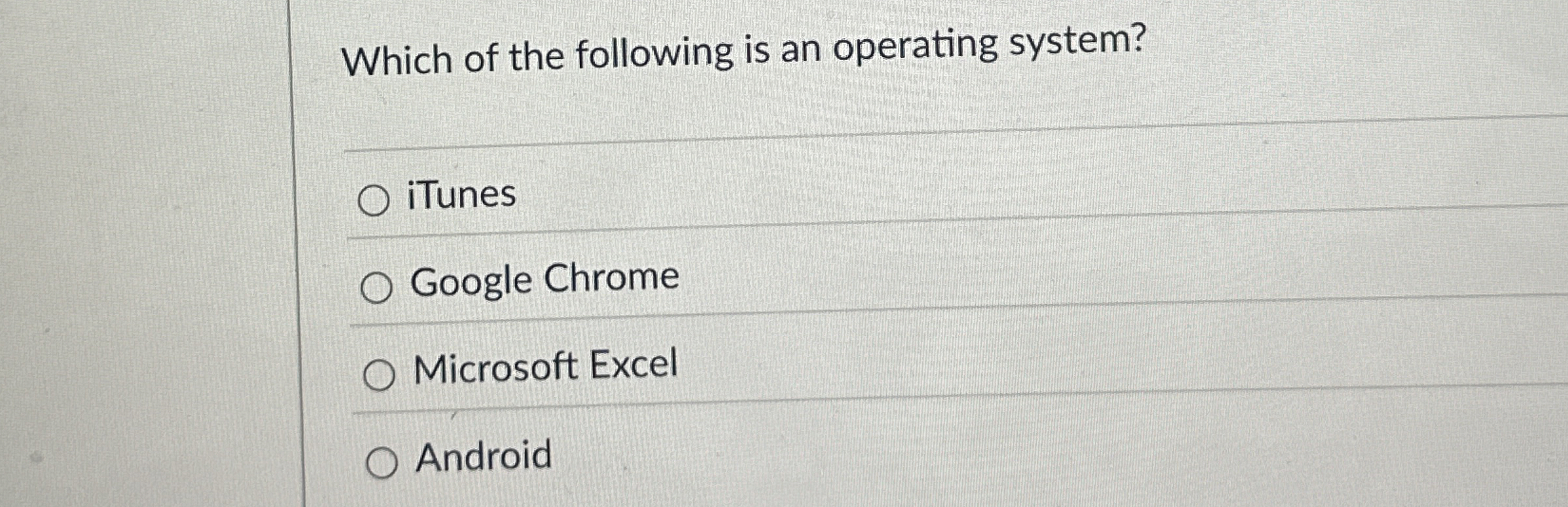 Which of the following is an operating system?