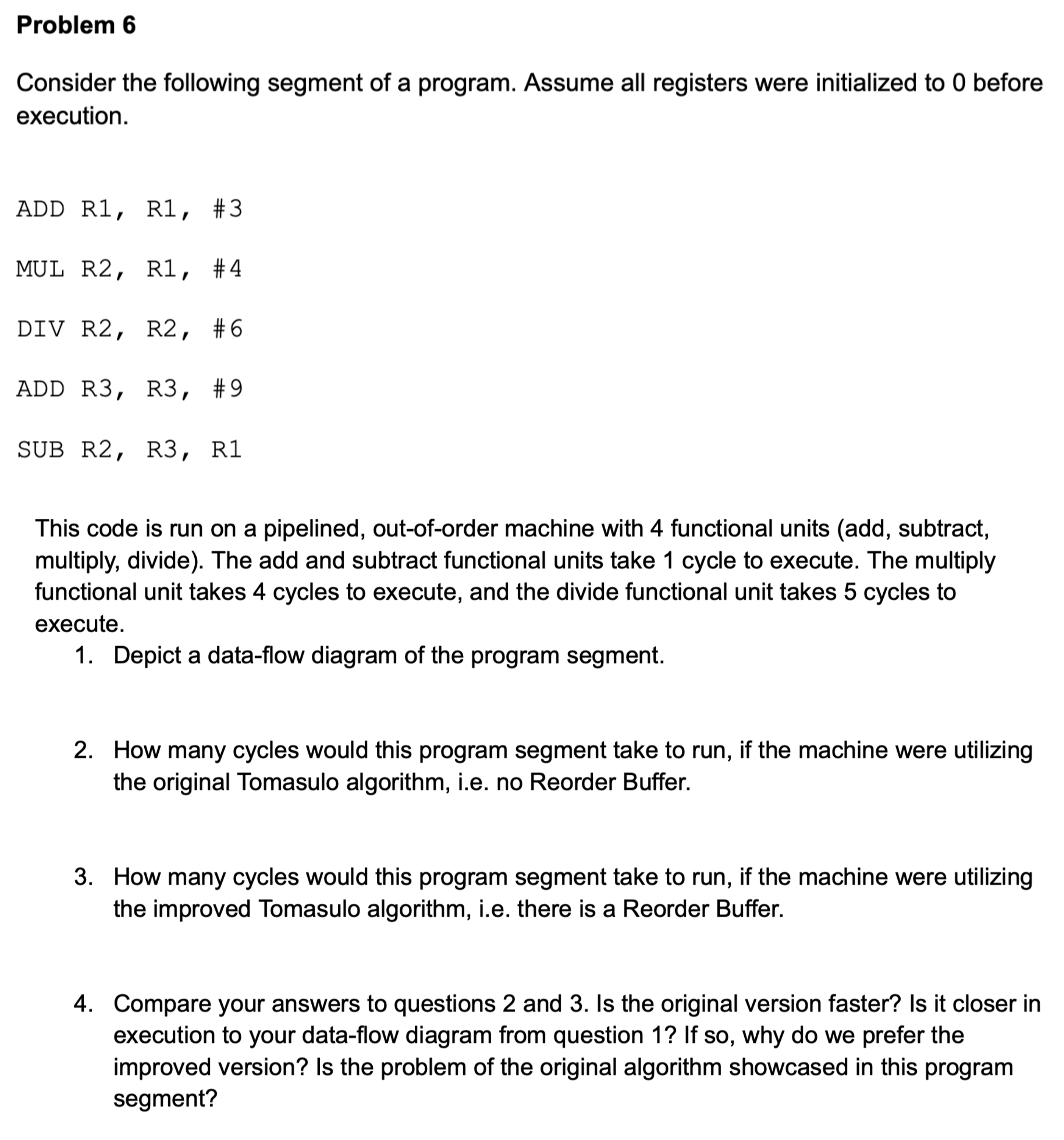 Problem 6 Consider the following segment of a