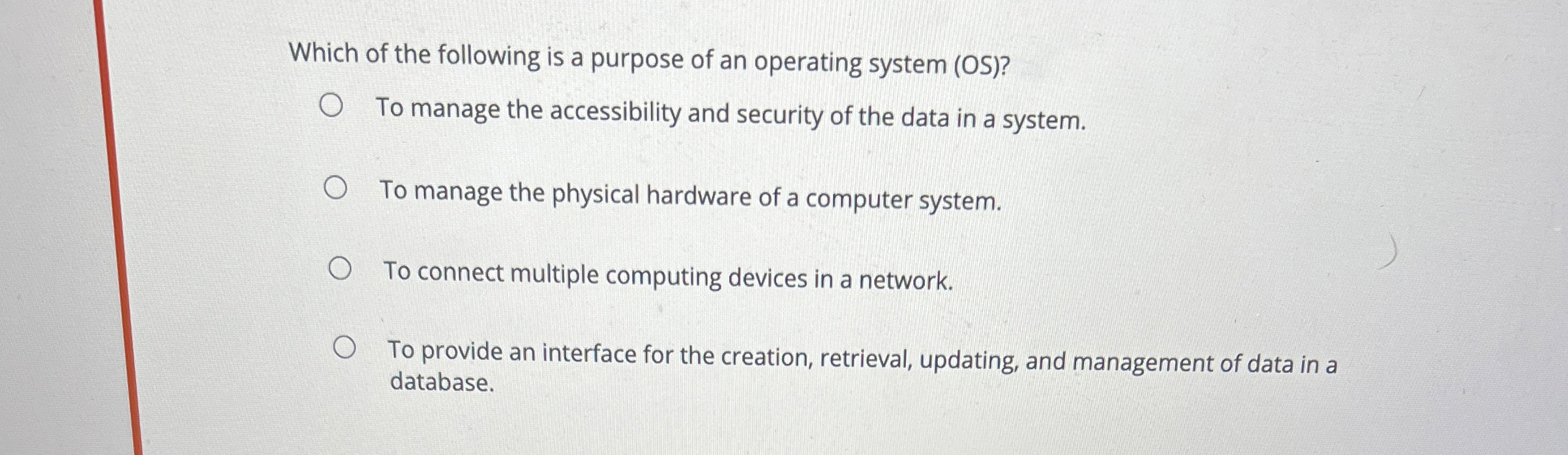 Which of the following is a purpose of an