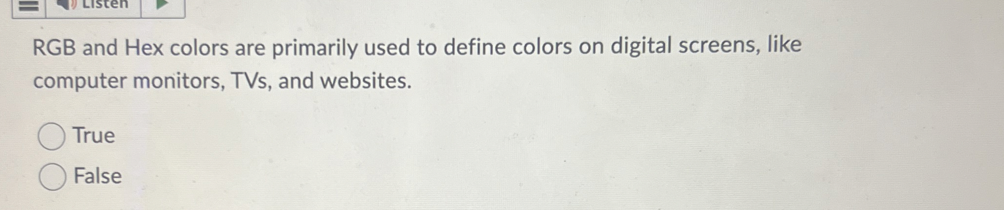 RGB and Hex colors are primarily used to define